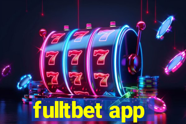 fulltbet app